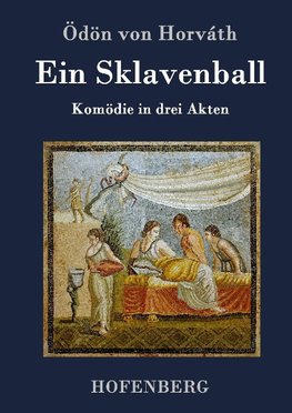 Ein Sklavenball