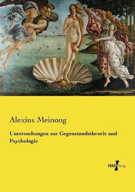 Untersuchungen zur Gegenstandstheorie und Psychologie