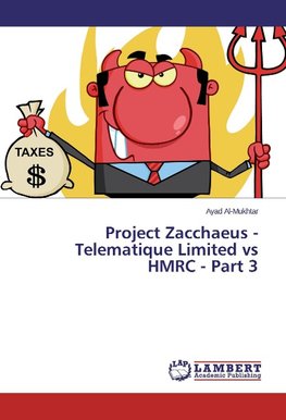 Project Zacchaeus - Telematique Limited vs HMRC - Part 3