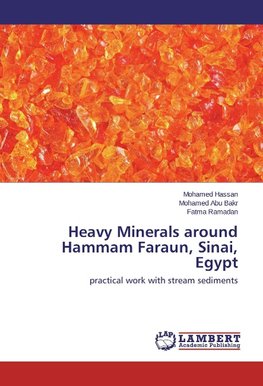 Heavy Minerals around Hammam Faraun, Sinai, Egypt