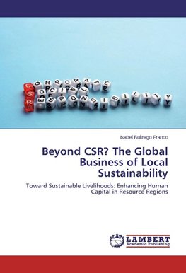 Beyond CSR? The Global Business of Local Sustainability