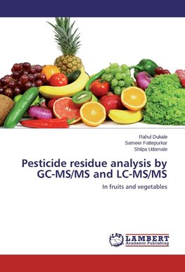 Pesticide residue analysis by GC-MS/MS and LC-MS/MS