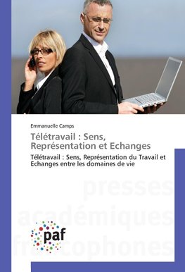 Télétravail : Sens, Représentation et Echanges