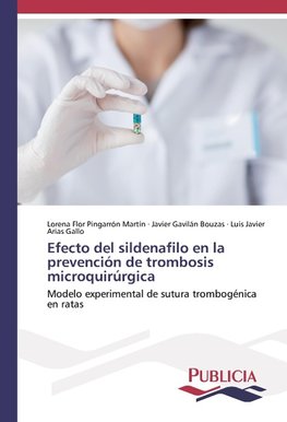 Efecto del sildenafilo en la prevención de trombosis microquirúrgica