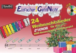 Einfacher!-Geht-Nicht: 24 Weihnachtslieder für das SONOR BWG Boomwhackers Glockenspiel mit CD