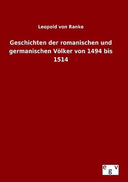 Geschichten der romanischen und germanischen Völker von 1494 bis 1514