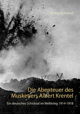 Die Abenteuer des Musketiers Albert Krentel