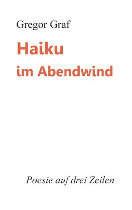 Haiku im Abendwind