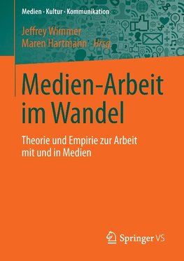 Medien-Arbeit im Wandel