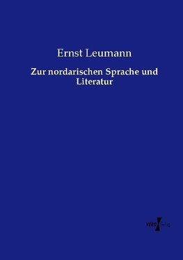 Zur nordarischen Sprache und Literatur