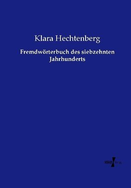 Fremdwörterbuch des siebzehnten Jahrhunderts