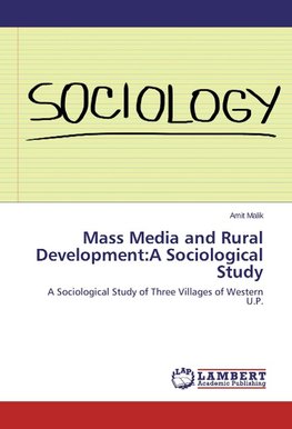 Mass Media and Rural Development:A Sociological Study