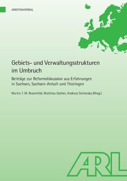 Gebiets- und Verwaltungsstrukturen im Umbruch