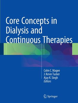 Core Concepts in Dialysis and Continuous Therapies