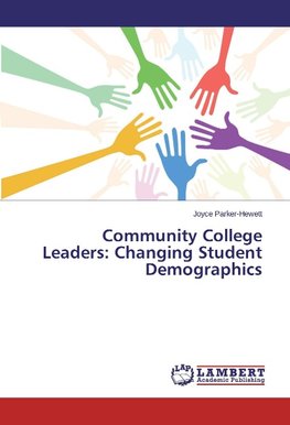 Community College Leaders: Changing Student Demographics