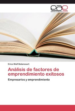 Análisis de factores de emprendimiento exitosos