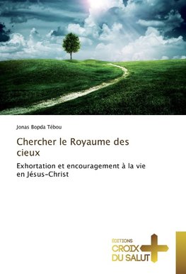 Chercher le Royaume des cieux