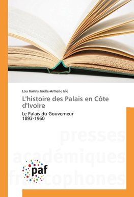 L'histoire des Palais en Côte d'Ivoire