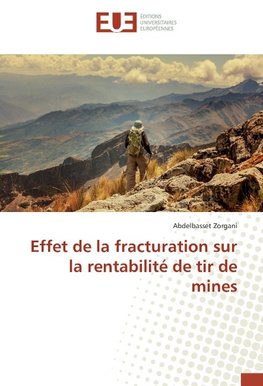 Effet de la fracturation sur la rentabilité de tir de mines