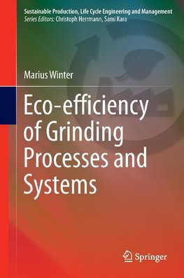 Eco-efficiency of Grinding Processes and Systems