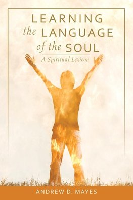 Learning the Language of the Soul