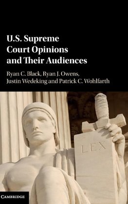 U.S. Supreme Court Opinions and Their Audiences