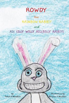 Rowdy the Rainbow Rabbit