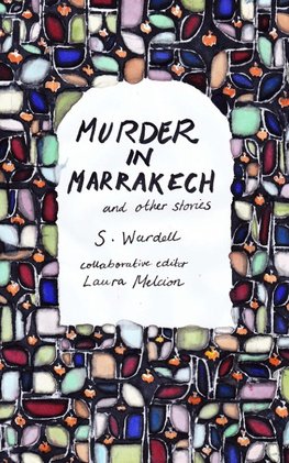 Murder in Marrakech and Other Stories