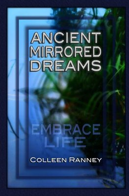 Ancient Mirrored Dreams