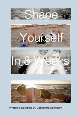 Shape Yourself In 8 Weeks