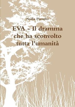 EVA - Il dramma che ha sconvolto tutta l'umanità