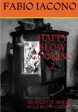 HAPPY SLOW COOKING 2