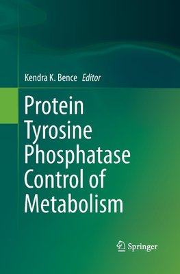 Protein Tyrosine Phosphatase Control of Metabolism