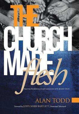 The Church Made Flesh