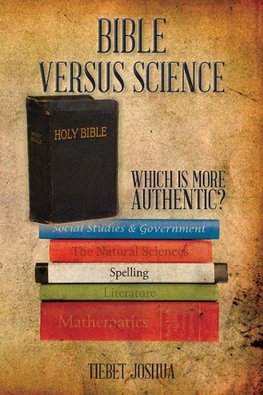 BIBLE VERSUS SCIENCE