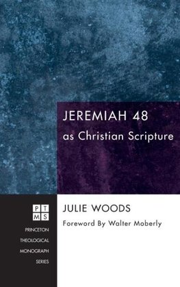 Jeremiah 48 as Christian Scripture