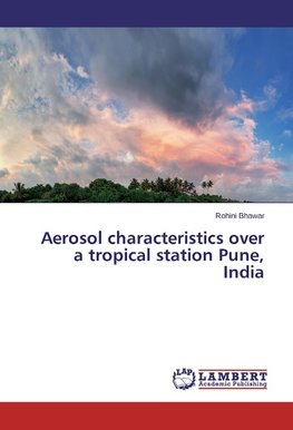 Aerosol characteristics over a tropical station Pune, India