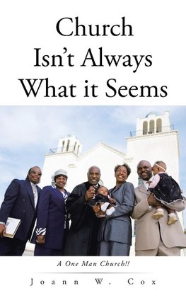 Church Isn't Always What it Seems