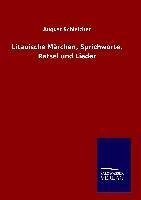 Litauische Märchen, Sprichworte, Rätsel und Lieder