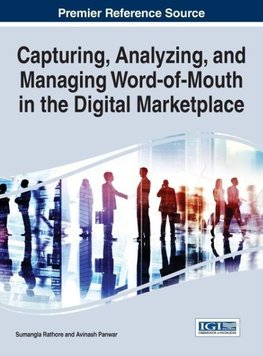 Capturing, Analyzing, and Managing Word-of-Mouth in the Digital Marketplace