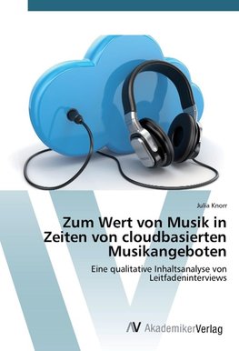 Zum Wert von Musik in Zeiten von cloudbasierten Musikangeboten