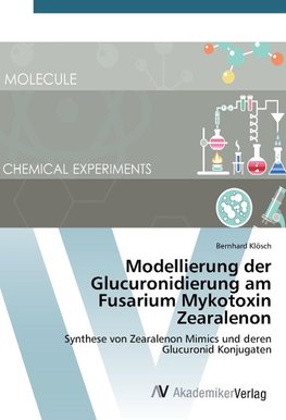 Modellierung der Glucuronidierung am Fusarium Mykotoxin Zearalenon