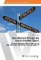 Das Alumni-Prinzip im organisierten Sport