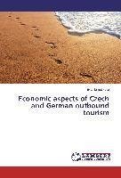 Economic aspects of Czech and German outbound tourism