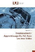 Enseignement / Apprentissage Du FLE Avec Les Jeux Vidéo