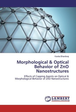 Morphological & Optical Behavior of ZnO Nanostructures