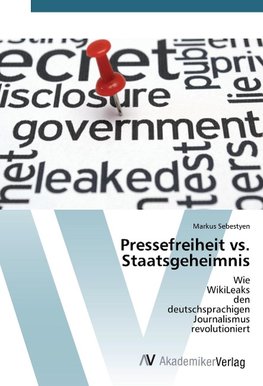 Pressefreiheit vs. Staatsgeheimnis