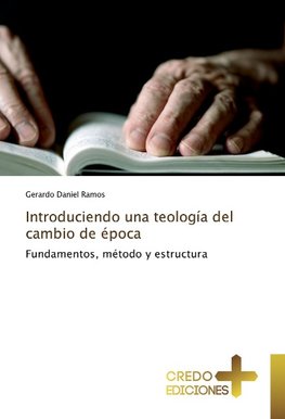 Introduciendo una teología del cambio de época