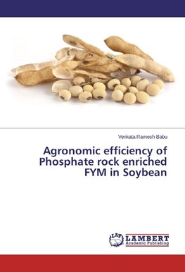 Agronomic efficiency of Phosphate rock enriched FYM in Soybean