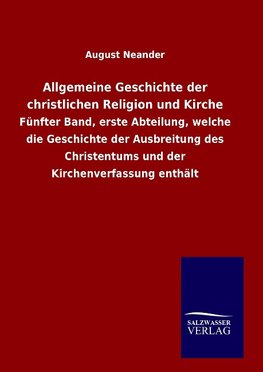 Allgemeine Geschichte der christlichen Religion und Kirche